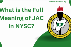 What is the Full Meaning of JAC in NYSC?