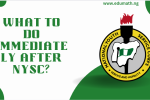 What to Do Immediately After NYSC?