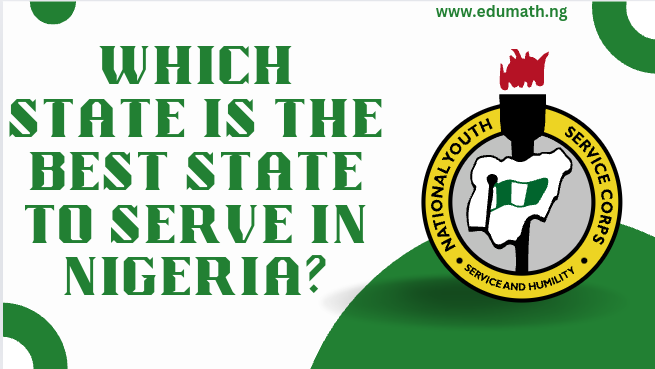 Which State is the Best State to Serve in Nigeria?