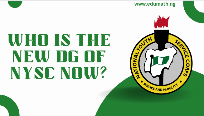 Who is the New DG of NYSC Now?